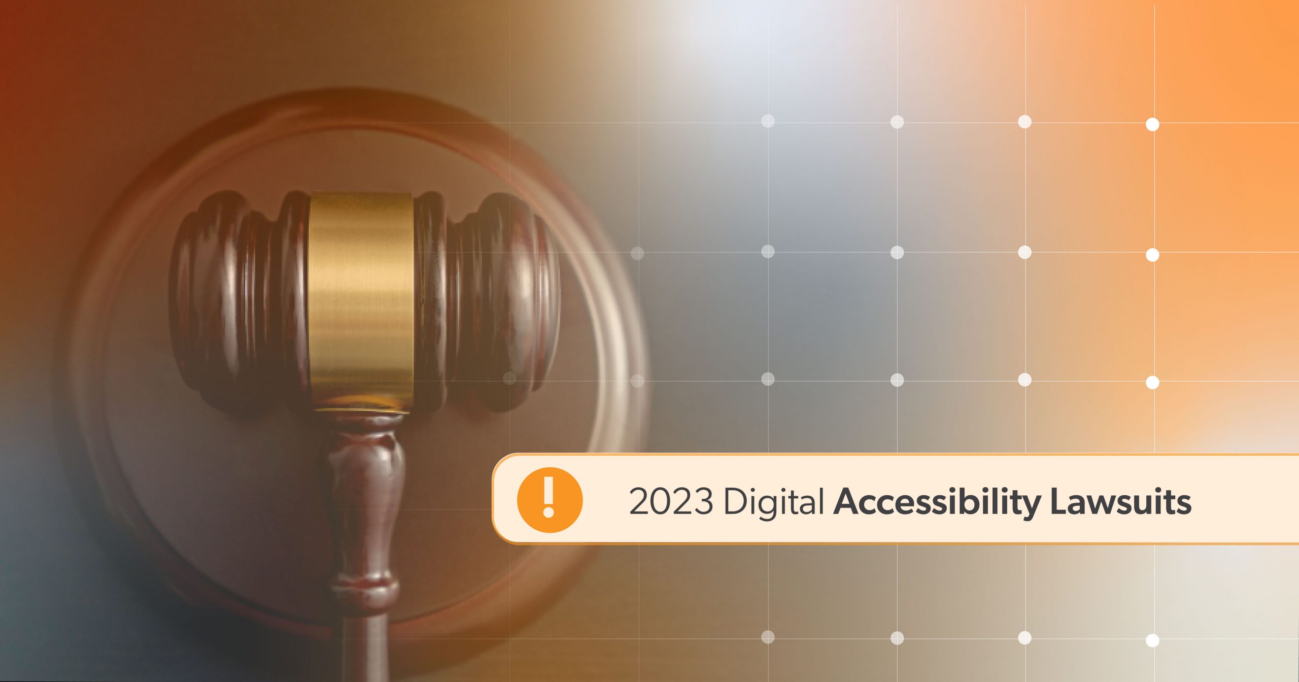 An Insight On 2023 Digital Accessibility Lawsuits